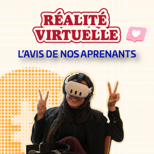 Réalité virtuelle - l'avis de nos étudiants